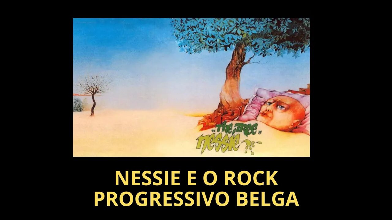 NESSIE E O ROCK PROGRESSIVO BELGA