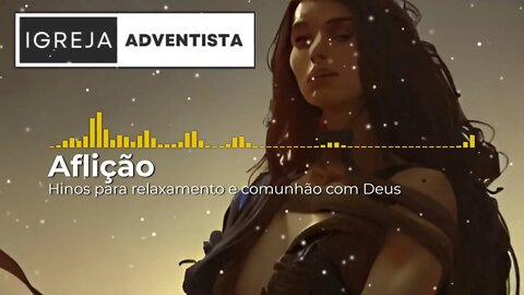 Igreja Adventista - Aflição