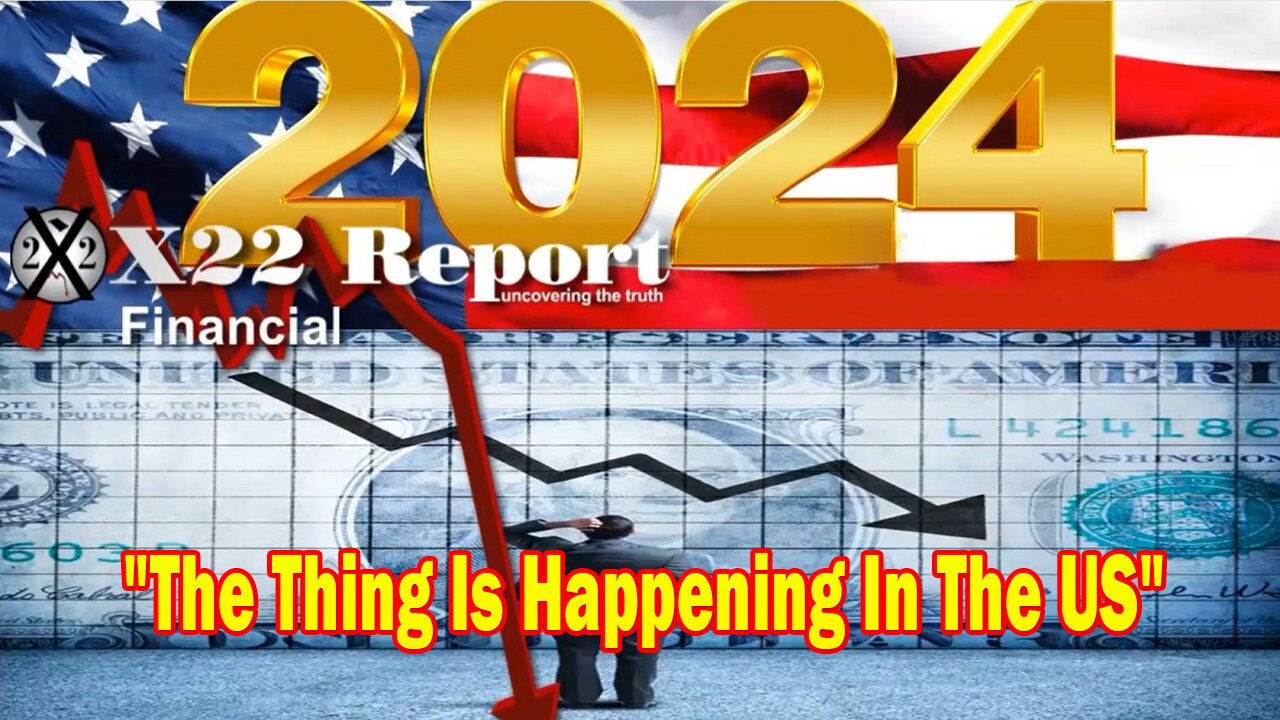 X22 Report - The Thing Is Happening In The US, As We Approach The 2024 Election, See Liars