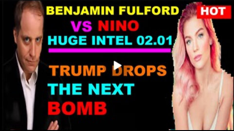 BENJAMIN FULFORD & NINO 💥 HUGE Intel 02.01.2024 💥 Trump Is The Reason We Still Breathe