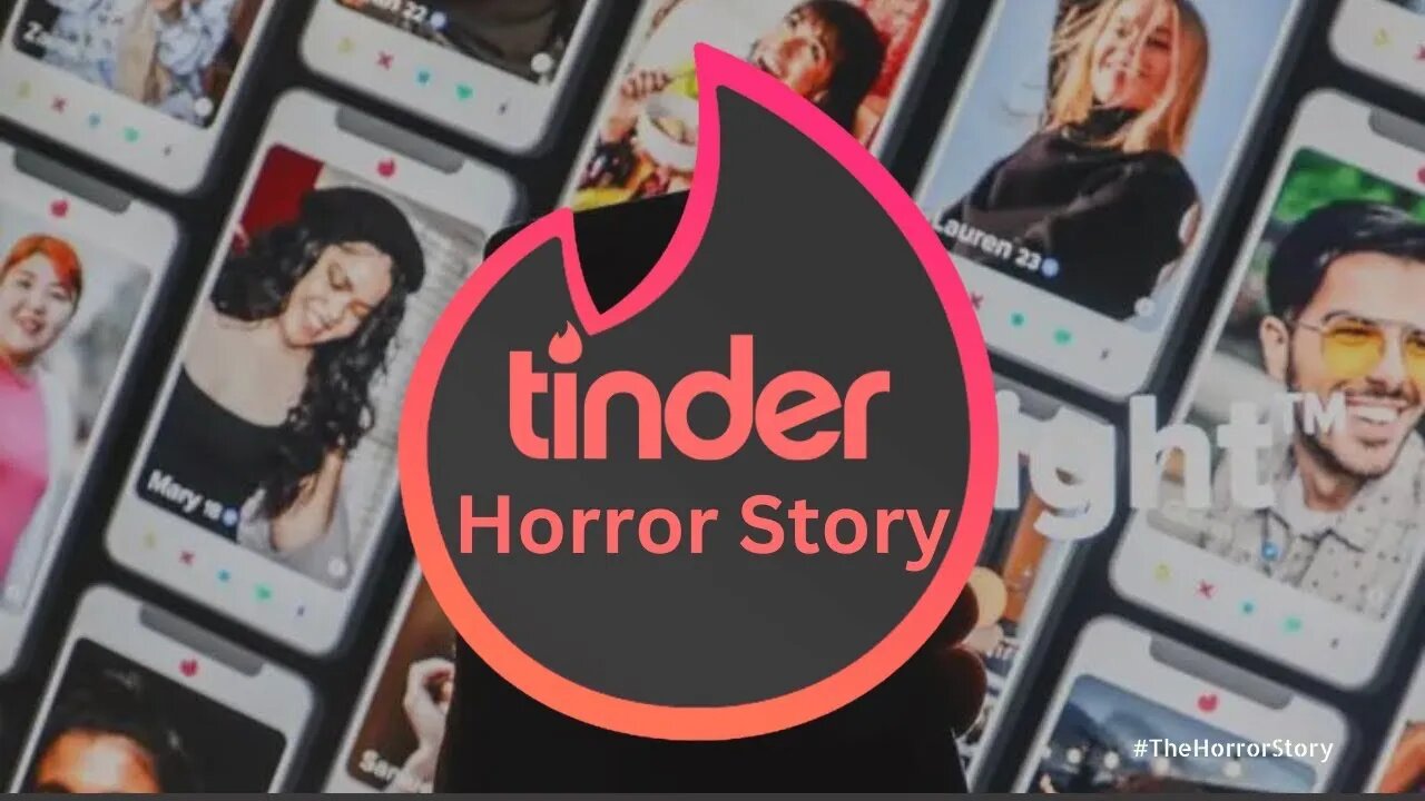 Surviving Horrific Tinder Dates: Tales of Tragedy Unveiled