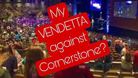 What do I have against Cornerstone Church of Ames?