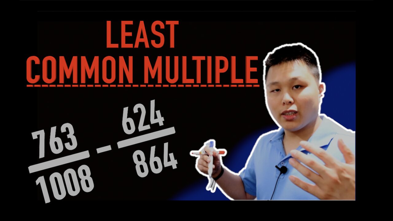 Least Common Multiple - Add and Subtract Fractions | CAVEMAN CHANG