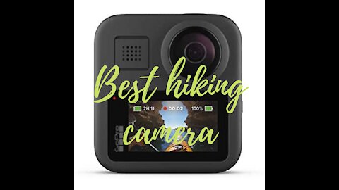 The Best hiking camera