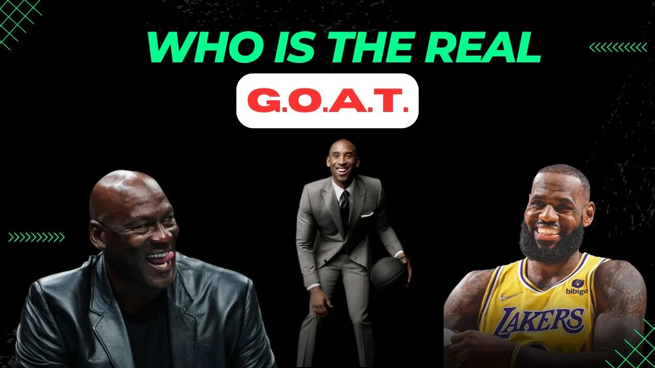 Why Michael Jordan and Kobe Bryant Are The Greatest of All Time (GOAT) Over LeBron James