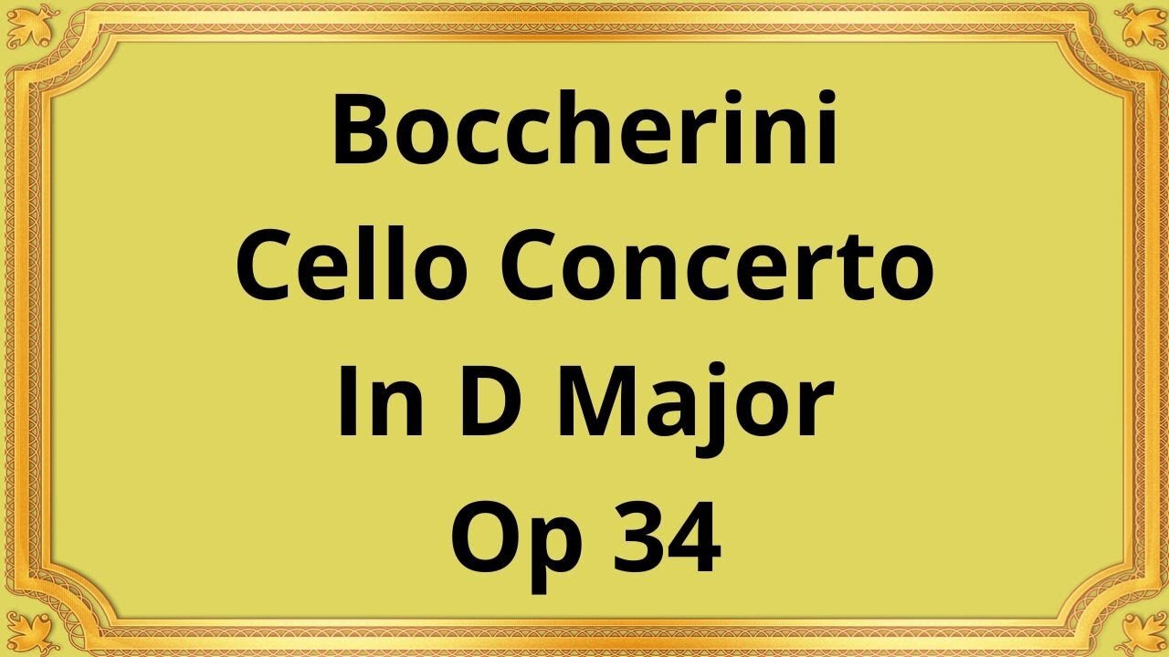 Boccherini Cello Concerto In D Major, Op 34