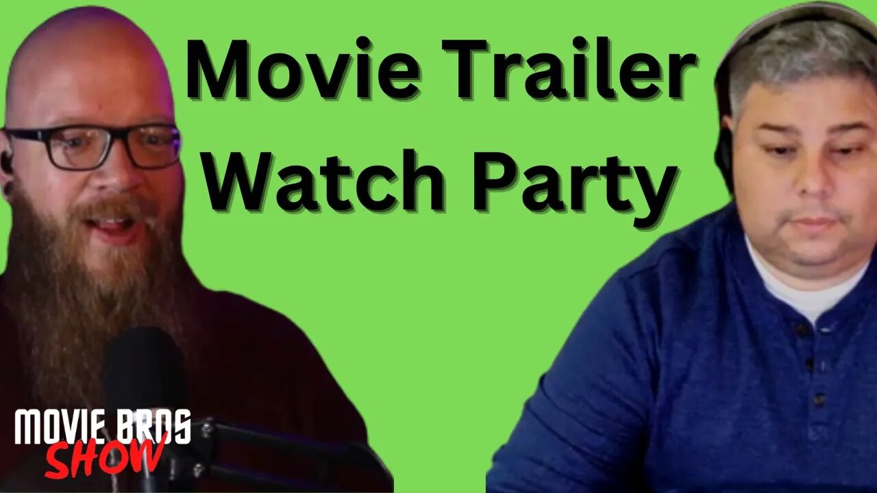 Trailer Watch, Movie Titles and Movies To Watch Today - Movie Bros Show