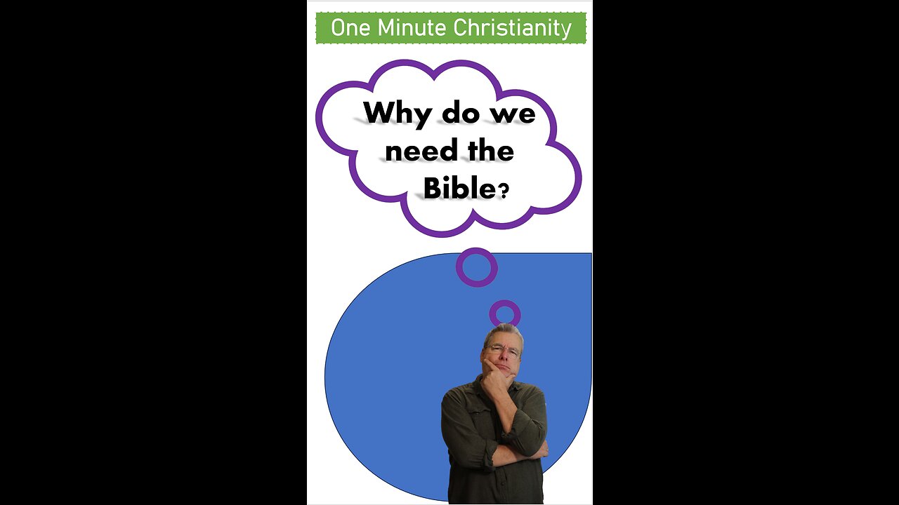 Why do we need the Bible?