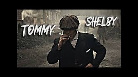 PEAKY BLINDERS ( TOMMY SHELBY EDIT)