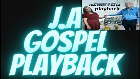 Adalberto e Maria hora vem senhor Jesus play back