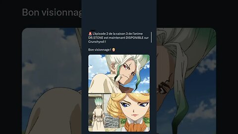 L’épisode 2 de la saison 3 de l’anime DR.STONE est maintenant DISPONIBLE sur Crunchyroll !