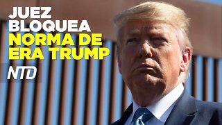 Juez bloquea medida de la era Trump para regular la frontera | NTD Noticias