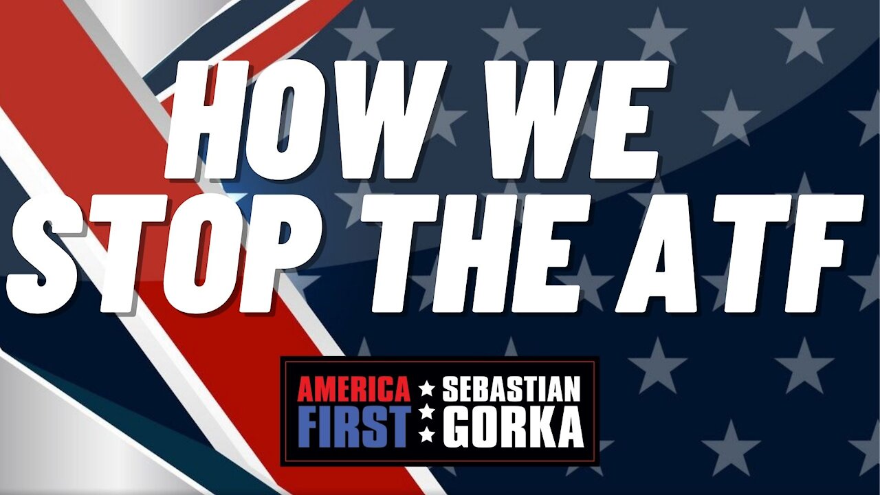 How we Stop the ATF. Tim Harmsen and Travis White with Sebastian Gorka on AMERICA First