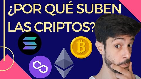 ¿Por qué suben ahora las criptos?