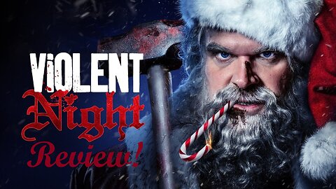 Violent Night Review! I got the 4k Blu Ray!