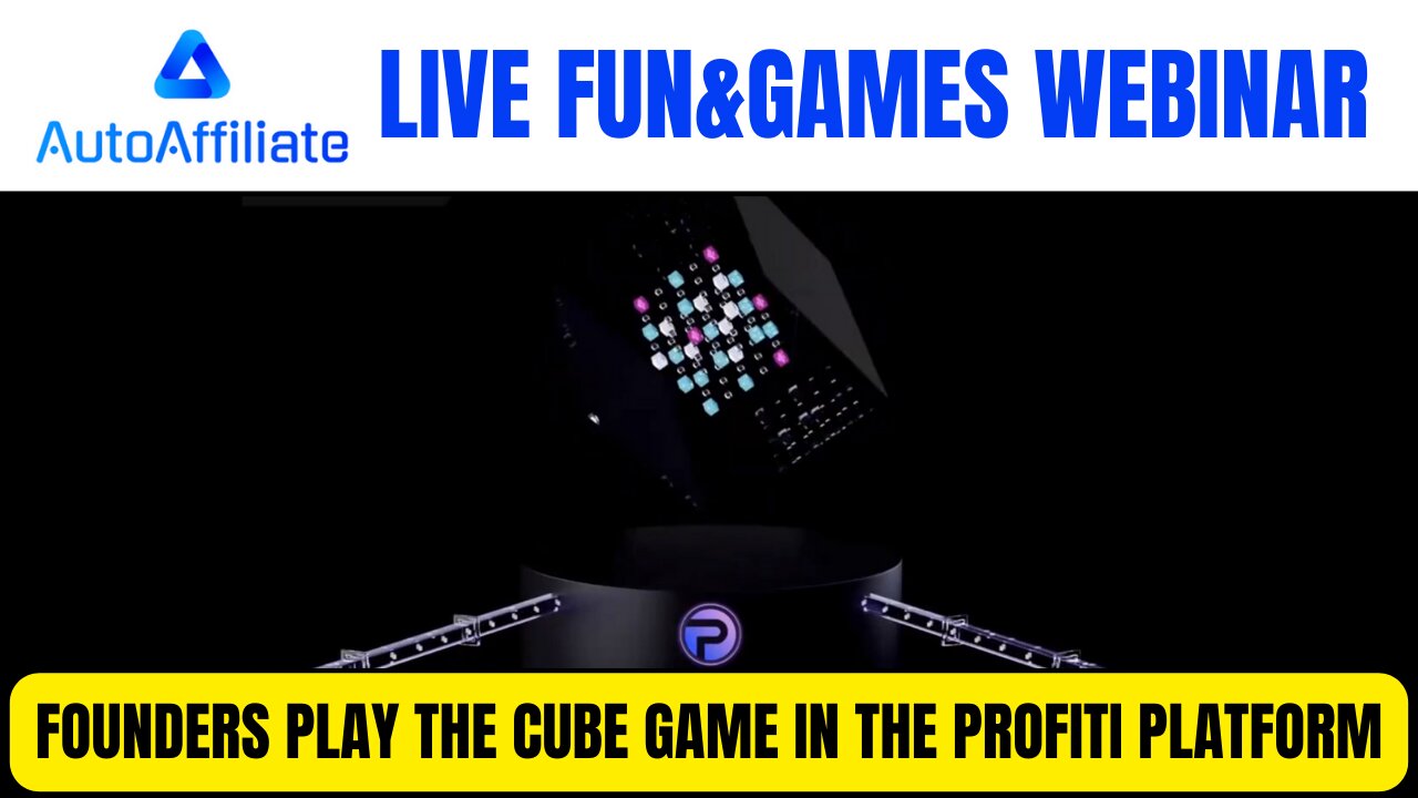 AutoAffiliate Fun Webinar - Founders Play The Cube Game