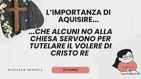 181° incontro (a): Tutelare il volere di Cristo Tuo Re (5° parte)