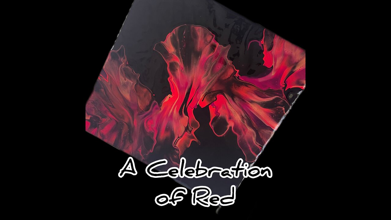 A Celebration of Red ~ Electric Red on Black ~ Dutch Pour ~ Abstract Acrylic Art ~ Fluid Art