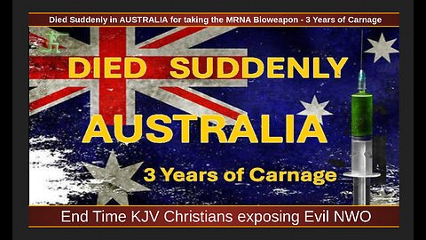 Died Suddenly in AUSTRALIA for taking the MRNA Bioweapon - 3 Years of Carnage