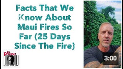 Facts That We Know About Maui Fires So Far (25 Days Since The Fire)