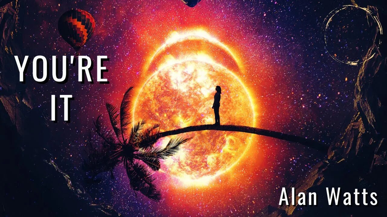 What Are You? Alan Watts on Your True Connection to the Universe
