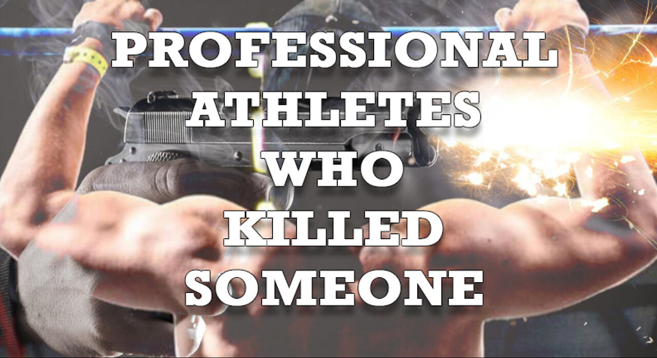 10 Famous Athletes who have KILLED Someone