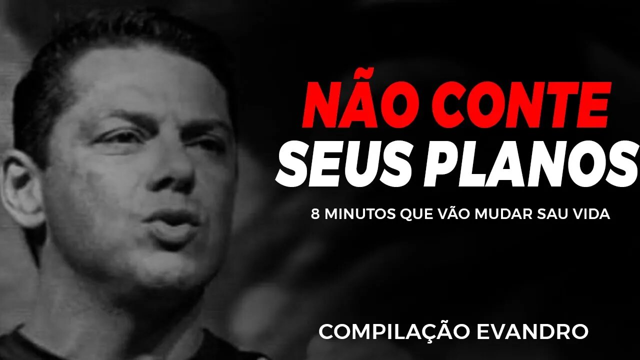 8 MINUTOS QUE VÃO MUDAR SUA VIDA (COMPILAÇÃO DE MOTIVAÇÃO COM OS MELHORES VÍDEOS DO EVANDRO GUEDES)