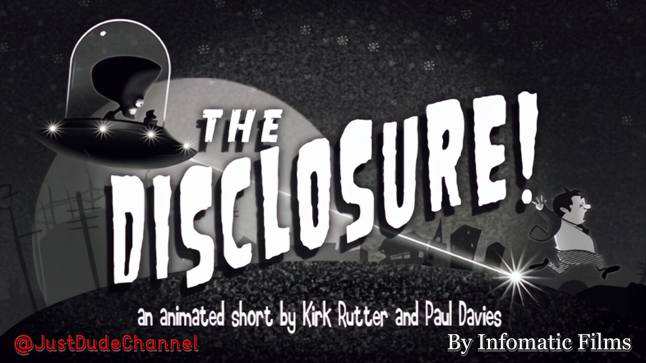 The Disclosure! | Infomatic Films