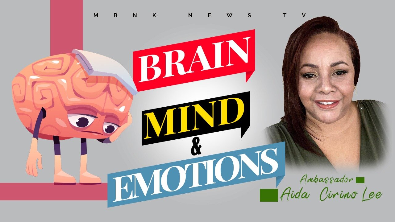 Brain, Mind & Emotions