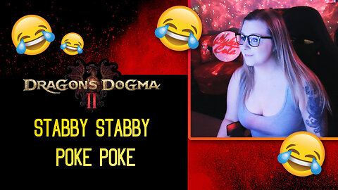 Dragon's Dogma Stabby Stab Poke Poke