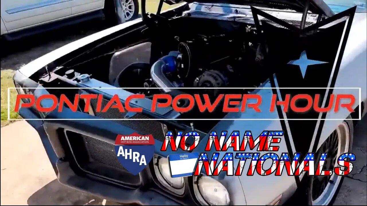 Pontiac Power Hour - Ep. 25 - No Name Nationals