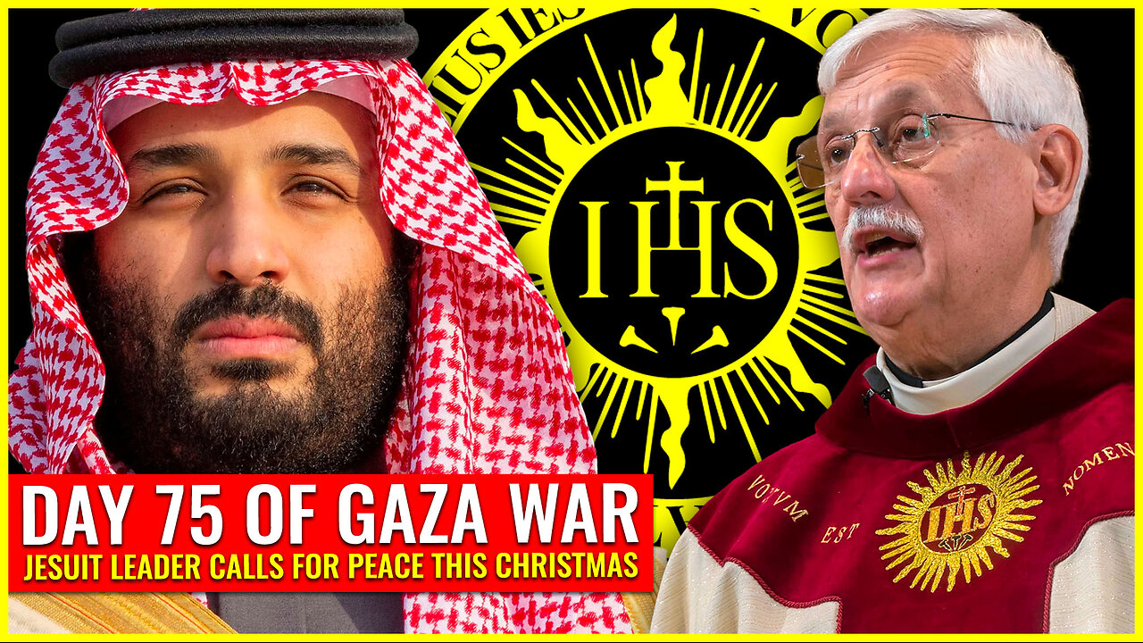 DAY 75 OF GAZA WAR: JESUIT LEADER CALLS FOR PEACE THIS CHRISTMAS