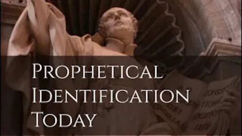 Prophetical Identification Today