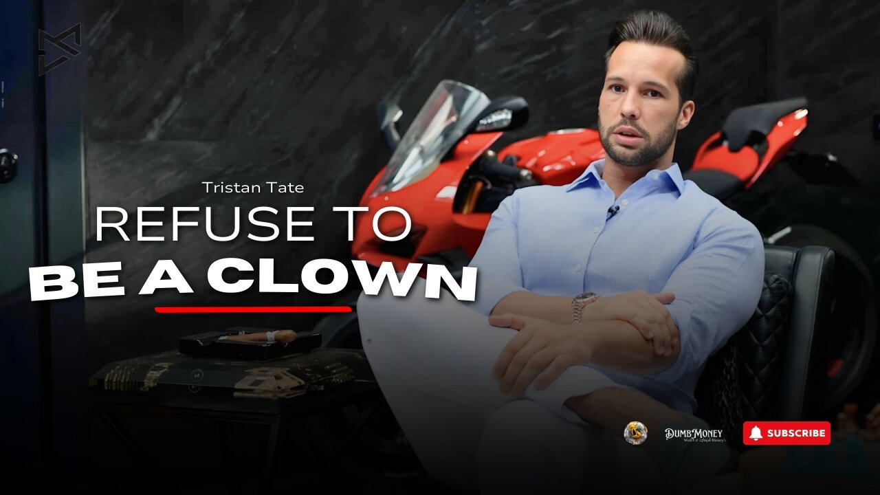 Tristan Tate Lesson - Refuse To Be A Clown