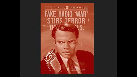 '38 Alien Invasion Radio Broadcast - 1st Fear Porn Terror Psy-Op?