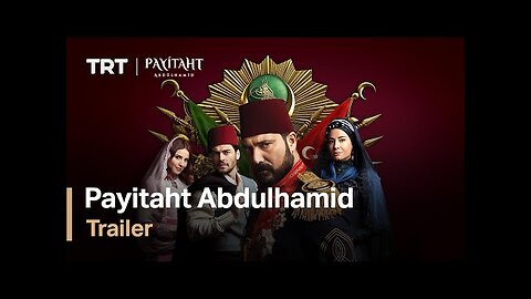 Payitaht Abdülhamid Season 1 Trailer English subtitles