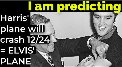 I am predicting: Harris' plane will crash Dec 24 = ELVIS' PLANE prophecy