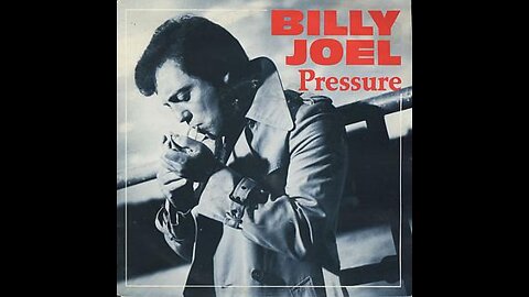 Billy Joel - Pressure