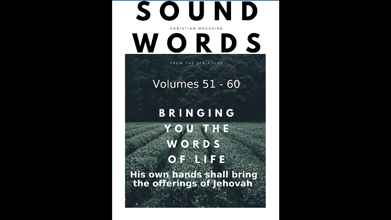 Sound Words, His Own Hands shall bring the Offerings of Jehovah