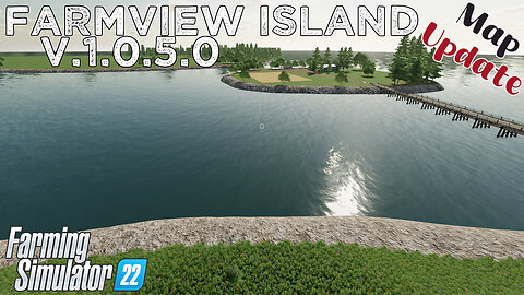 Map Update | Farmview Island | V.1.0.5.0 | Farming Simulator 22