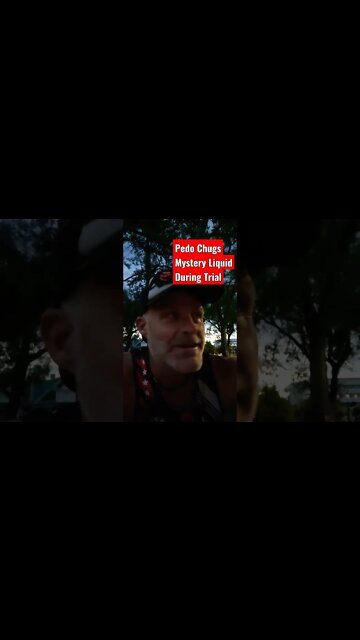 Pedo Chugs Mystery Liquid During Trial