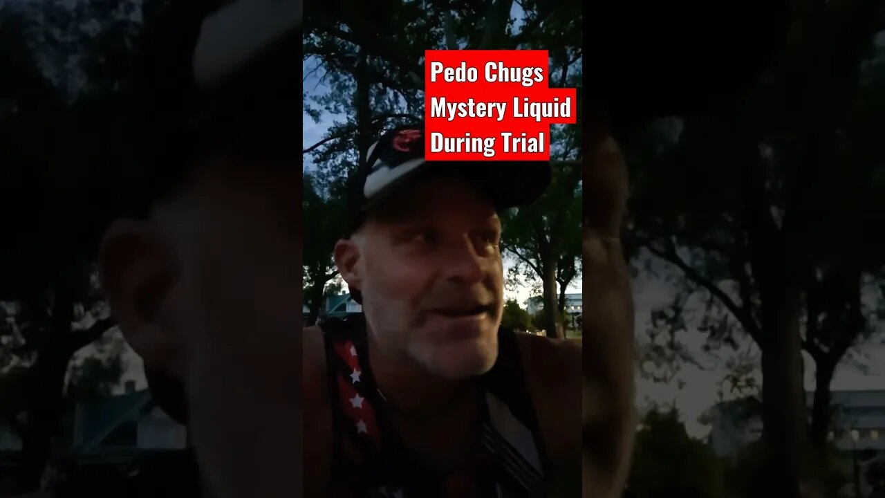 Pedo Chugs Mystery Liquid During Trial