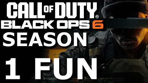 Call Of Duty Black Ops 6 Season 1 Fun