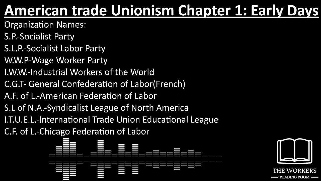 American Trade Unionism Chapter 1: Early Days