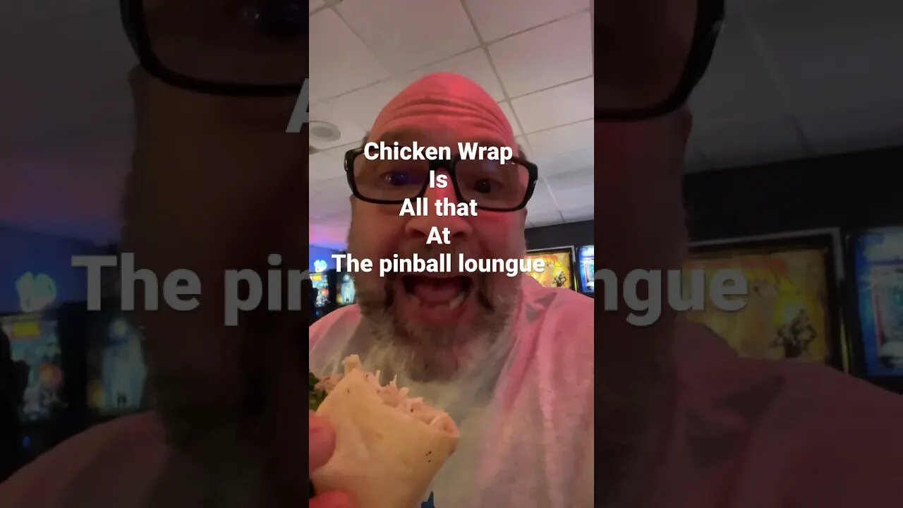 Chicken wrap is all that .. at The Pinball Lounge #shorts #pinball #chickenwraps