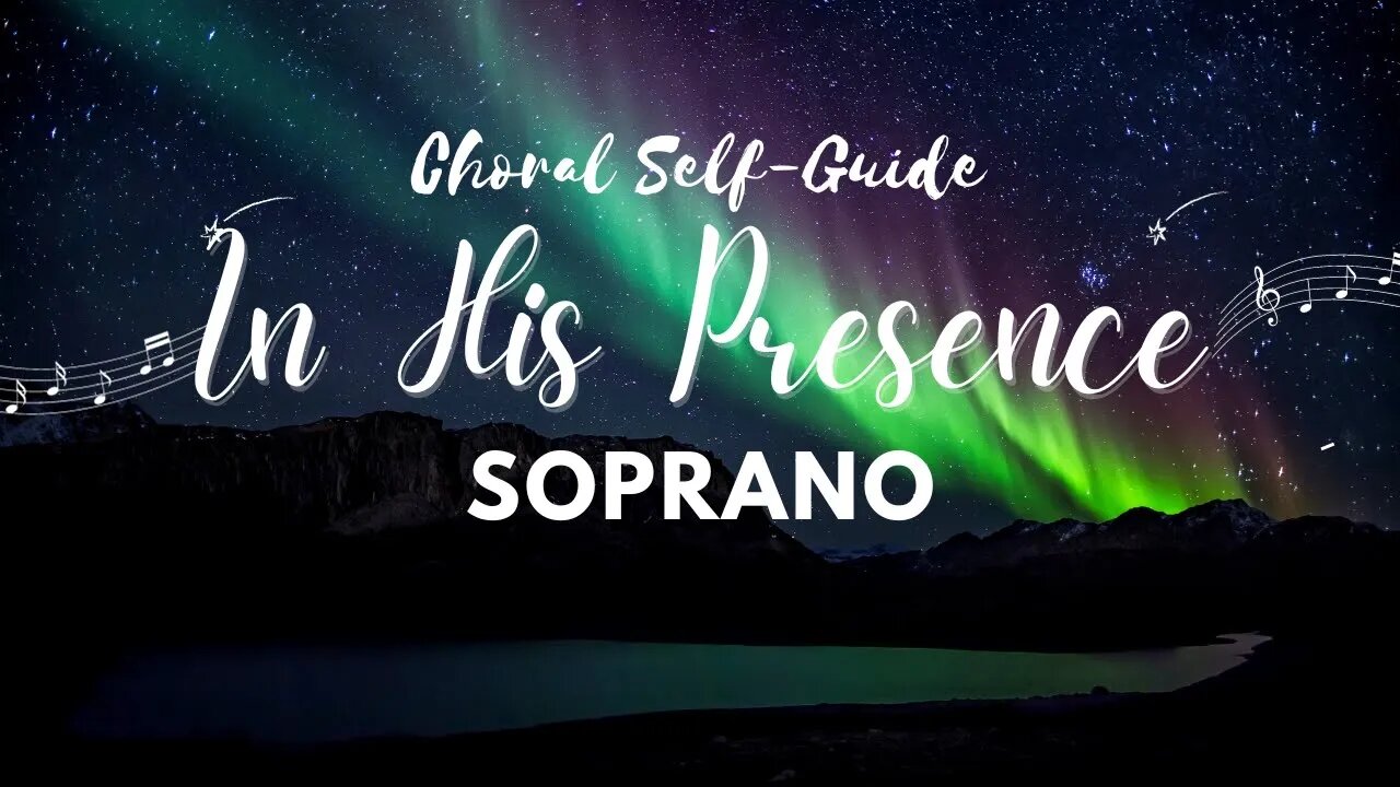 In His Presence (SATB Guide | Soprano)