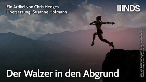 Der Walzer in den Abgrund | Chris Hedges | NDS-Podcast