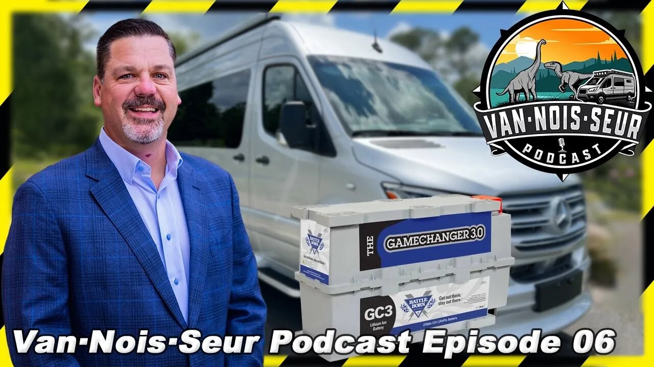 Van·Nois·Seur Podcast Ep 06 Wade Seaburg CRO Of Battle Born Batteries