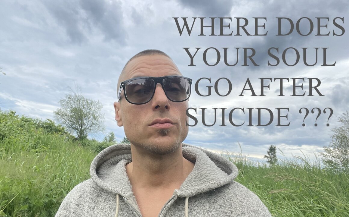 WHERE DOES YOUR SOUL GO AFTER SUICIDE ??