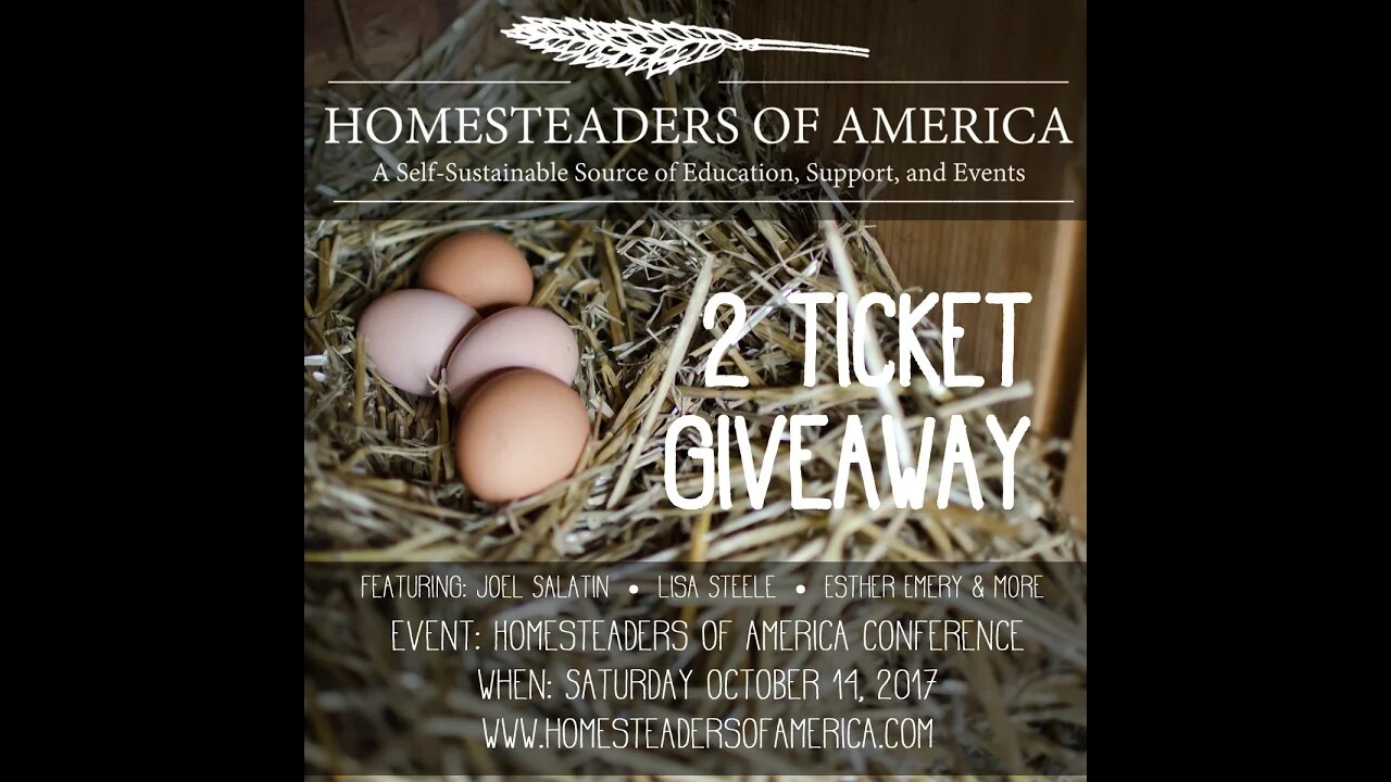 WIN TICKETS To Homesteaders Of America